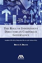 The Role of Independent Directors in Corporate Governance: An Update of The Role of Independent Directors after Sarbanes-Oxley
