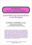 Working With Deaf People: Accessibility and Accommodation in the Workplace