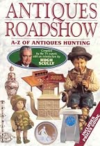 "Antiques Roadshow" A-Z of Antiques Hunting