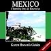 Book Karen Brown's Mexico: Charming Inns & Itineraries 2004 (Karen Brown Guides/Distro Line)