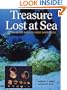 Treasure Lost at Sea: Diving to the World's Great Shipwrecks