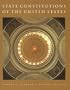 State Constitutions Of the United States, 2nd Edition