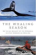 The Whaling Season: An Inside Account of the Struggle to Stop Commercial Whaling