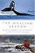 The Whaling Season: An Inside Account Of The Struggle To Stop Commercial Whaling