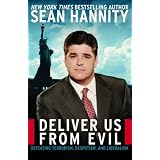 Deliver Us from Evil: Defeating Terrorism, Despotism, and Liberalism