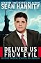 Deliver Us from Evil: Defeating Terrorism, Despotism, and Liberalism