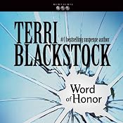 Word of Honor: Newpointe 911 Series, Book 3 | [Terri Blackstock]