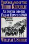 The Collapse of the Third Republic: An Inquiry into the Fall of France in 1940