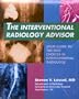 The Interventional Radiology Advisor: Your Guide to the Best Choices in Interventional Radiology (Electronic Resources from Tki Medcon, Inc.)