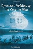 Dynamical Modeling of the Onset of War