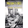Welcome to Hell : A Working Guide for the Beginning Writer by Tom Piccirilli