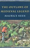 The Outlaws of Medieval Legend