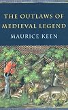 The Outlaws Of Medieval Legend