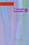 Hurting and Healing : How to Overcome the Trauma of Sexual Abuse  and Rap