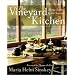 The Vineyard Kitchen: Menus Inspired by the Seasons (Cookbooks)
