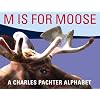 M Is for Moose
