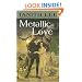 Metallic Love