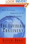 The Invisible Continent: Four Strategic Imperatives of the New Economy