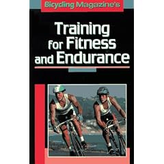 Training for Fitness and Endurance (Bicycling Magazine)