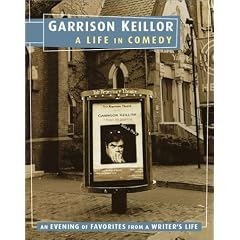 Garrison Keillor: A Life in Comedy