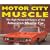 Motor City Muscle: High-Powered History of the American Muscle Car