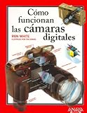 Como Funcionan Las Camaras Digitales/ How Digital Photography Works