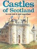 Castles of Scotland to Cut Out & Put Together