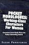 Pocket Monologues: Working-Class Characters for Women