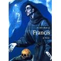 A Little Book of Francis of Assisi