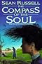 Compass of the Soul: River into Darkness #2 (River Into the Darkness/Sean Russell, Bk 2)