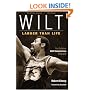 Wilt: Larger than Life