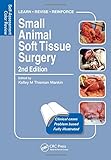 Small Animal Soft Tissue Surgery: Self-Assessment Color Review, Second Edition (Veterinary Self-Assessment Color Review Series)