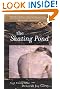 Skating Pond A Novel