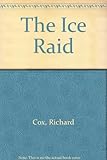The ice raid