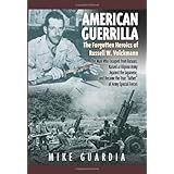 american guerrilla the forgotten heroics of russell w volckmann