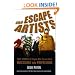 The Escape Artists: True Stories of People Who turned Their Obsessiions Into Professions