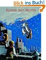 Komm mit, Moritz