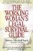 Book The Working Woman's Legal Survival Guide: Know Your Workplace Rights Before It's Too Late