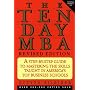 Ten-day MBA, The, Rev.: A Step-By-step Guide To Mastering The Skills Taught In America's Top Business Schools