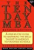 Ten-day MBA, The, Rev.: A Step-By-step Guide To Mastering The Skills Taught In America's Top Business Schools