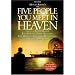 The Five People You Meet in Heaven