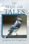 The Blue Jay Tales