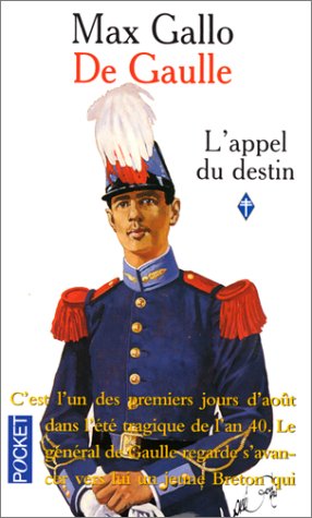 De Gaulle, tome 1 : L'Appel du destin