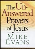 The Unanswered Prayers of Jesus