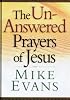 The Unanswered Prayers of Jesus