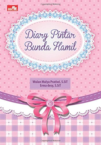 Diary Pintar Bunda Hamil (Indonesian Edition)