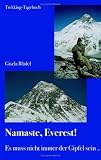  : Namaste, Everest!: Es muss nicht immer der Gipfel sein ...