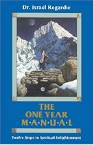 The One Year Manual: Twelve Steps to Spiritual Enlightenment