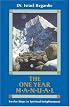 The One Year Manual: Twelve Steps to Spiritual Enlightenment