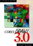 Corel Draw 3.0, A User's Guide